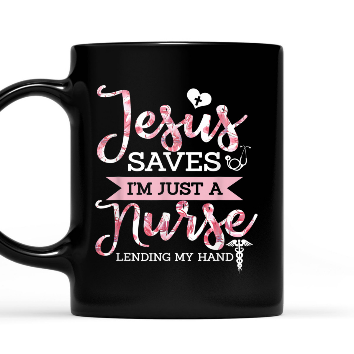 Jesus Saves I'm Just A Nurse Lending My Hand T-Shirt Christian Faith Religious Gift Jesus Saves I'm Just A Nurse Lending My Hand T-Shirt Christian Faith Religious Gift