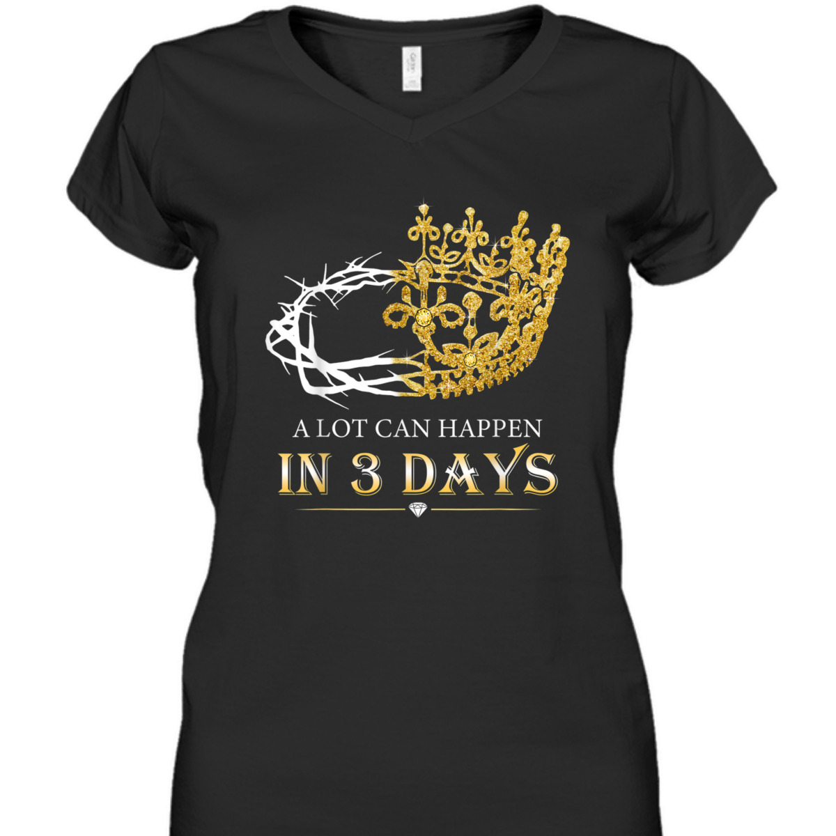 A Lot Can Happen In Three Days Jesus Easter Day Christian Religious T-Shirt A Lot Can Happen In Three Days Jesus Easter Day Christian Religious T-Shirt