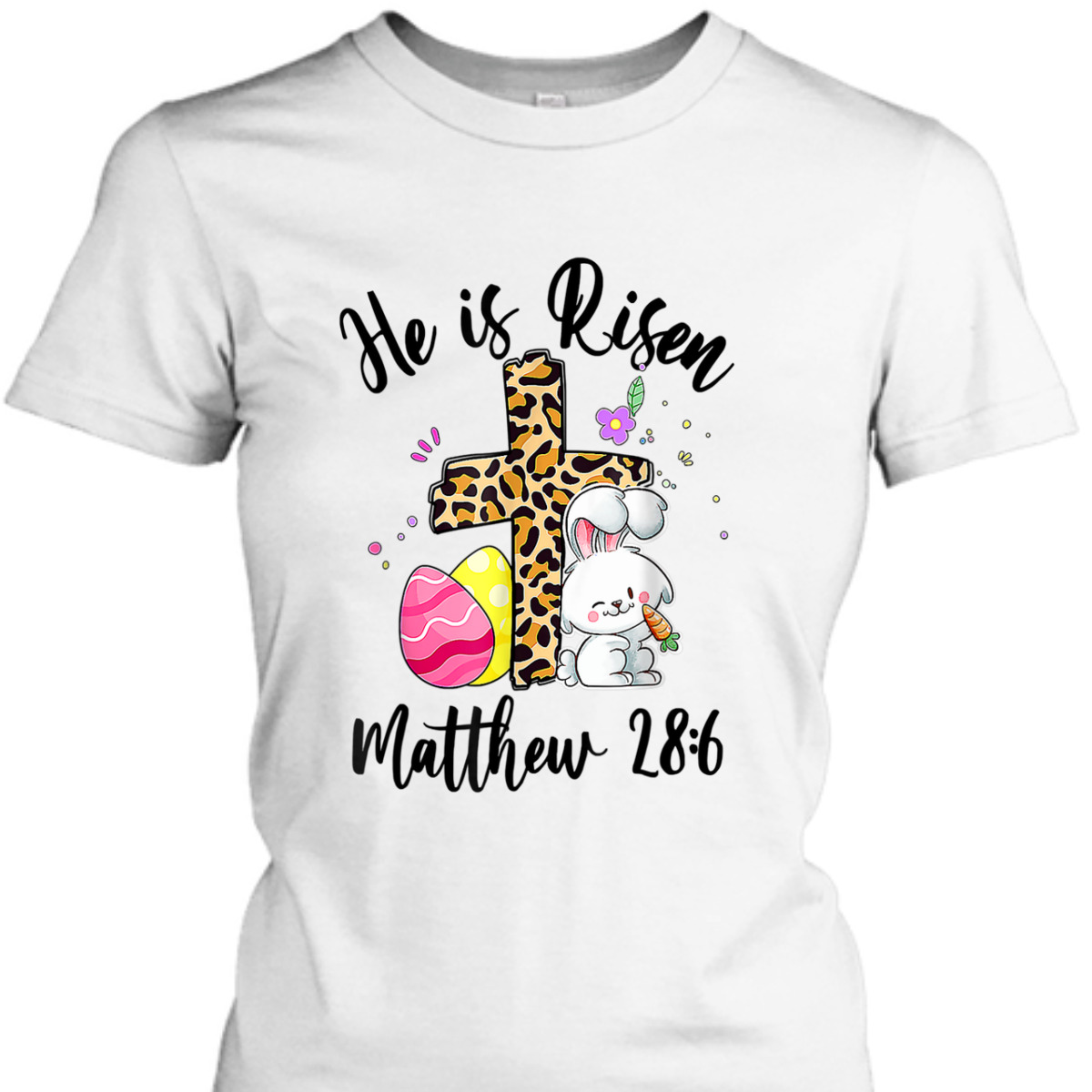 Matthew 28:6 T-Shirt He Is Risen Jesus Christian Floral Leopard Cross Matthew 28:6 T-Shirt He Is Risen Jesus Christian Floral Leopard Cross