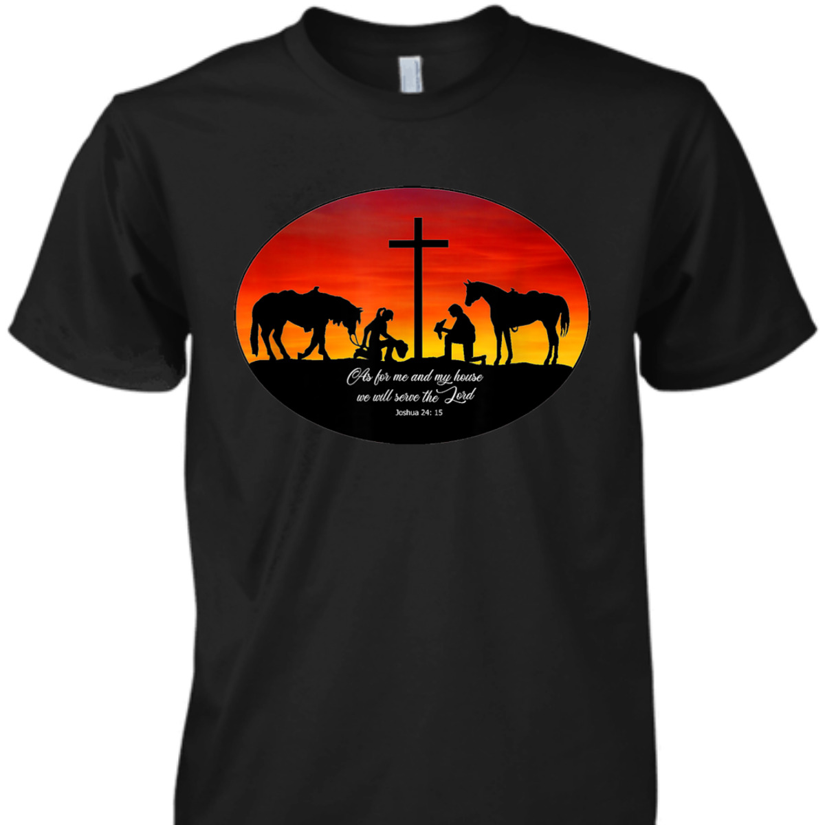 Bible Verse T-Shirt Joshua 24:15 Christian Cowboy We Will Serve The Lord Bible Verse T-Shirt Joshua 24:15 Christian Cowboy We Will Serve The Lord
