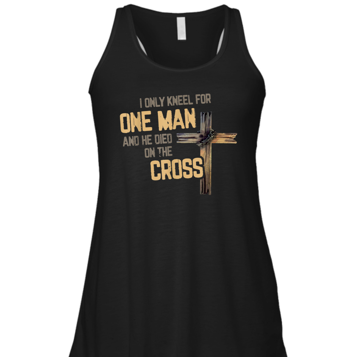 I Only Kneel For One Man And He Died On The Cross T-Shirt I Only Kneel For One Man And He Died On The Cross T-Shirt
