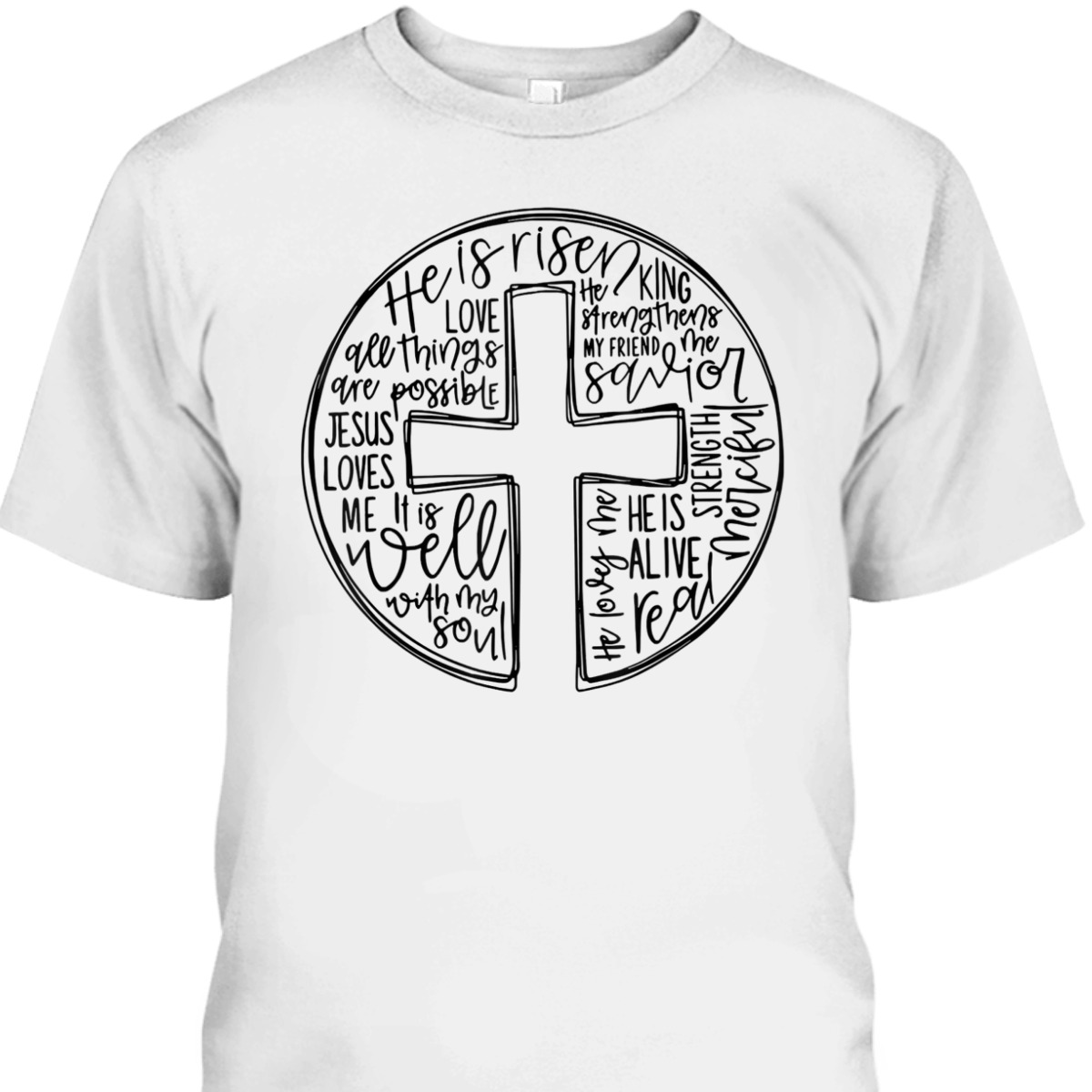 He Is Risen Jesus Christians Cross Easter Day T-Shirt He Is Risen Jesus Christians Cross Easter Day T-Shirt