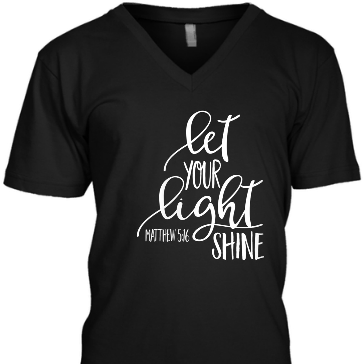Matthew 5:16 Bible Verse T-Shirt Let Your Light Shine Matthew 5:16 Bible Verse T-Shirt Let Your Light Shine