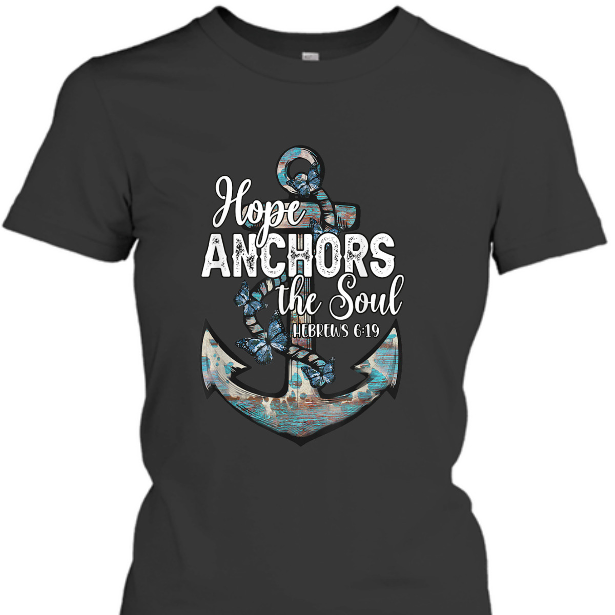 Bible Verse T-Shirt Hope Anchors The Soul Hebrews 619 Christian Cross Religious Gift