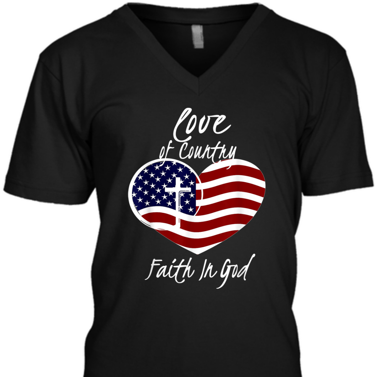 Patriotic Christian American Flag Love Of Country Faith In God T-Shirt Patriotic Christian American Flag Love Of Country Faith In God T-Shirt