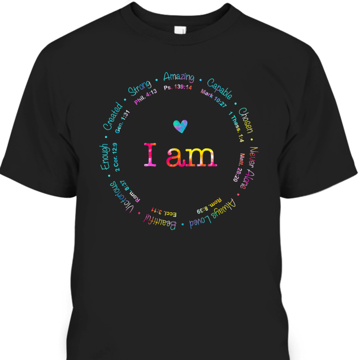 Tie Dye I Am Inspiration Bible Verse T-Shirt Christian Religious Gift Tie Dye I Am Inspiration Bible Verse T-Shirt Christian Religious Gift