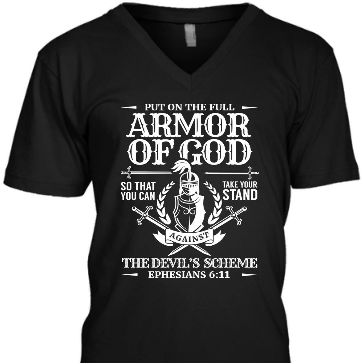 Armor Of God The Devil's Scheme Ephesians 6:11 T-Shirt Christian Bible Verse Religious Gift
