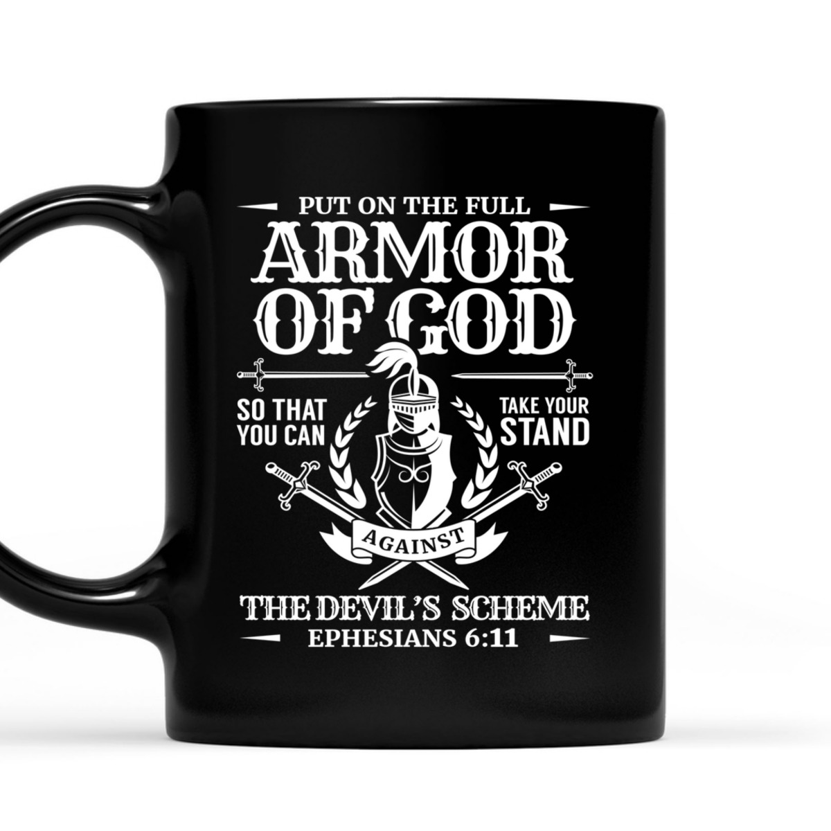 Armor Of God The Devil's Scheme Ephesians 6:11 T-Shirt Christian Bible Verse Religious Gift Armor Of God The Devil's Scheme Ephesians 6:11 T-Shirt Christian Bible Verse Religious Gift
