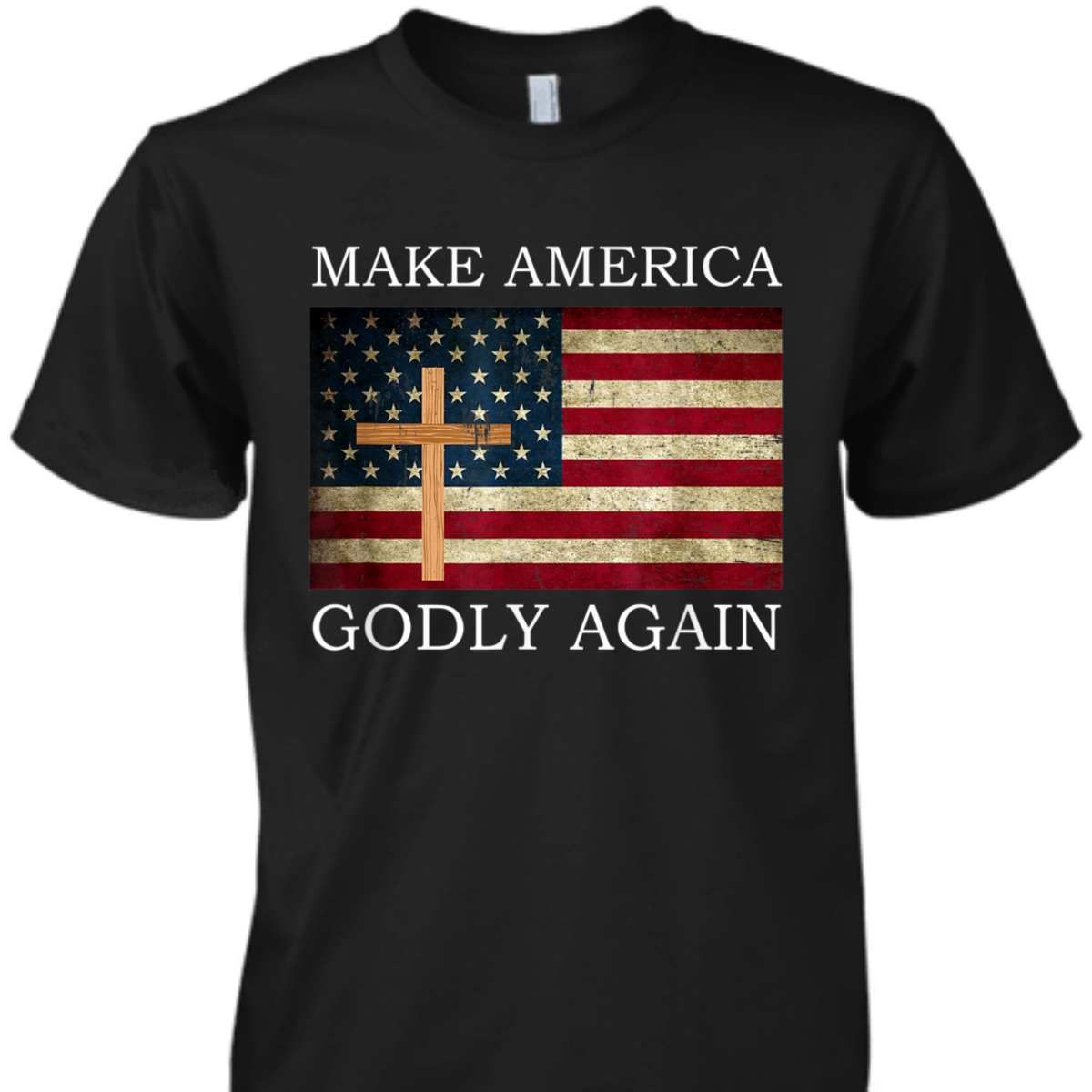 Make America Godly Again US American Flag Christian Cross T-Shirt