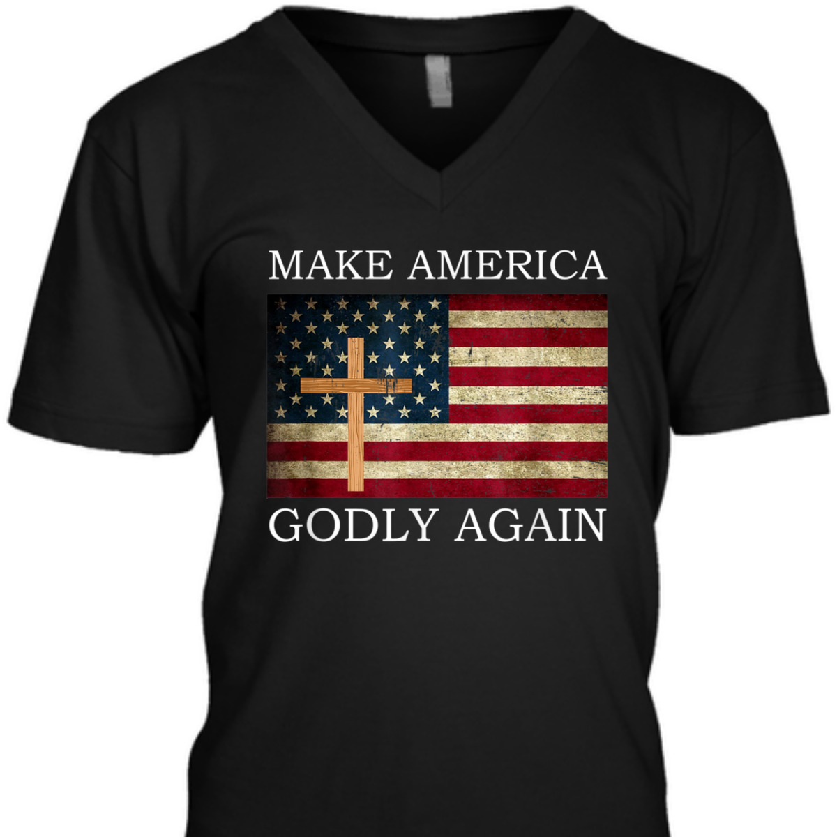 Make America Godly Again US American Flag Christian Cross T-Shirt Make America Godly Again US American Flag Christian Cross T-Shirt
