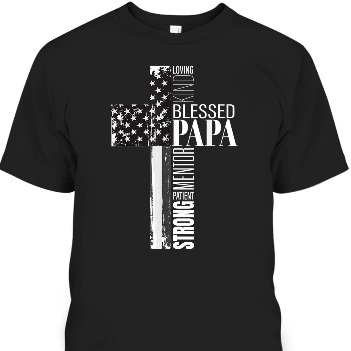 Blessed Papa American Flag Christian Religious Fathers Day Gift T-Shirt Blessed Papa American Flag Christian Religious Fathers Day Gift T-Shirt