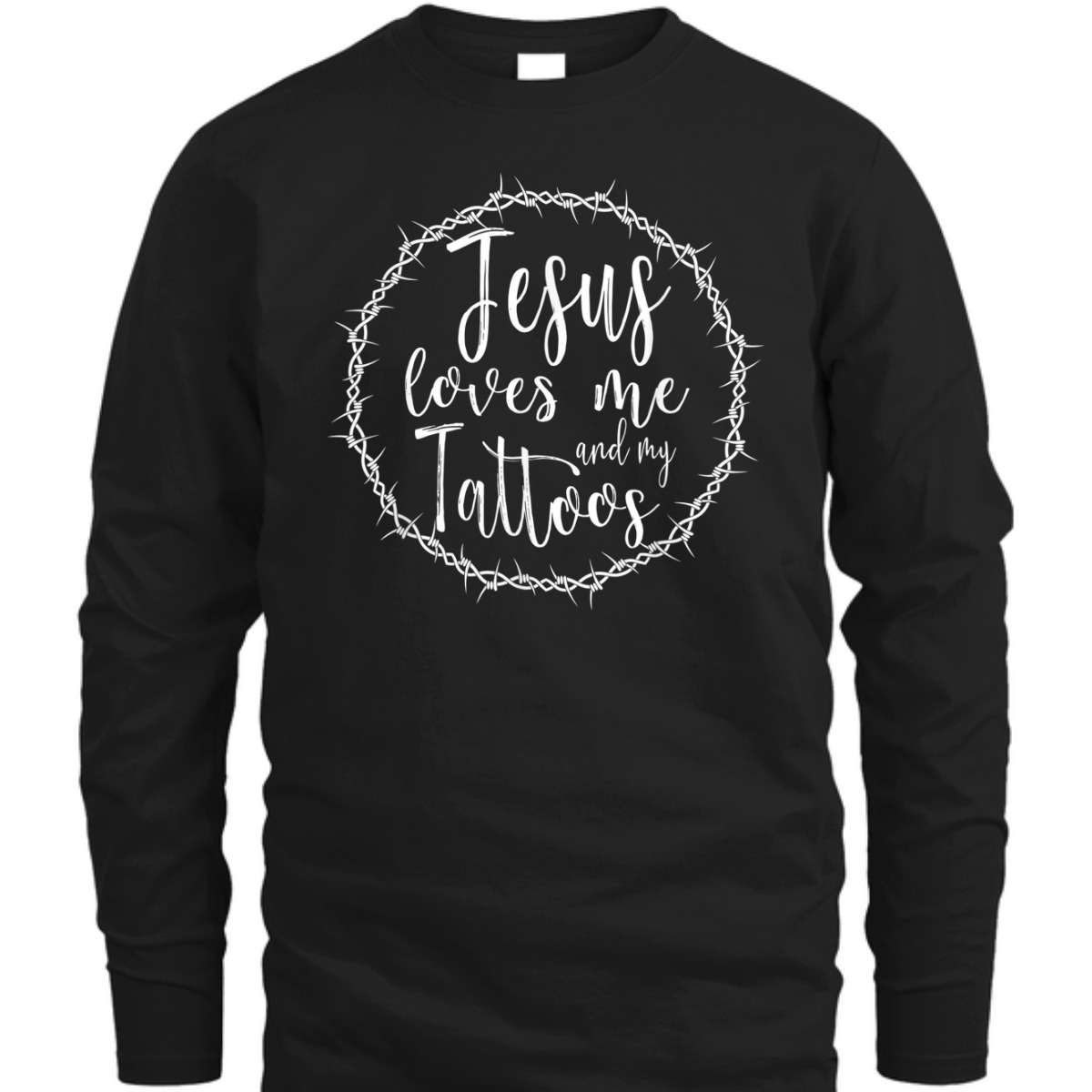 Jesus Loves Me And My Tattoos T-Shirt For Tattooed Christian