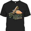 Camo Heels Prayer Warrior T-Shirt Camo Heels Prayer Warrior T-Shirt