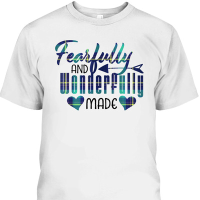 Christian Gift Fearfully Wonderfully Made T-Shirt