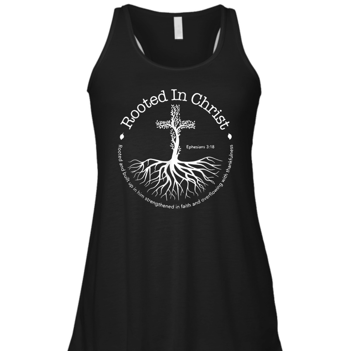 Rooted In Christ Cross Ephesians 3:18 T-Shirt Bible Verse Christian Gift Rooted In Christ Cross Ephesians 3:18 T-Shirt Bible Verse Christian Gift