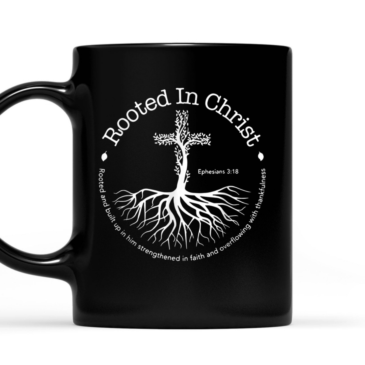 Rooted In Christ Cross Ephesians 3:18 T-Shirt Bible Verse Christian Gift Rooted In Christ Cross Ephesians 3:18 T-Shirt Bible Verse Christian Gift