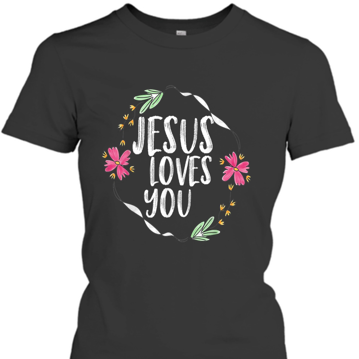 Jesus Loves You T-Shirt With Round Flower Frame Jesus Loves You T-Shirt With Round Flower Frame