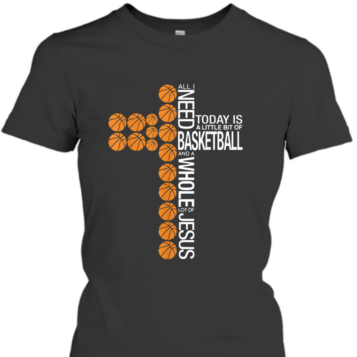 Basketball And Whole Lot Of Jesus T-Shirt Christian Basketball Lovers
