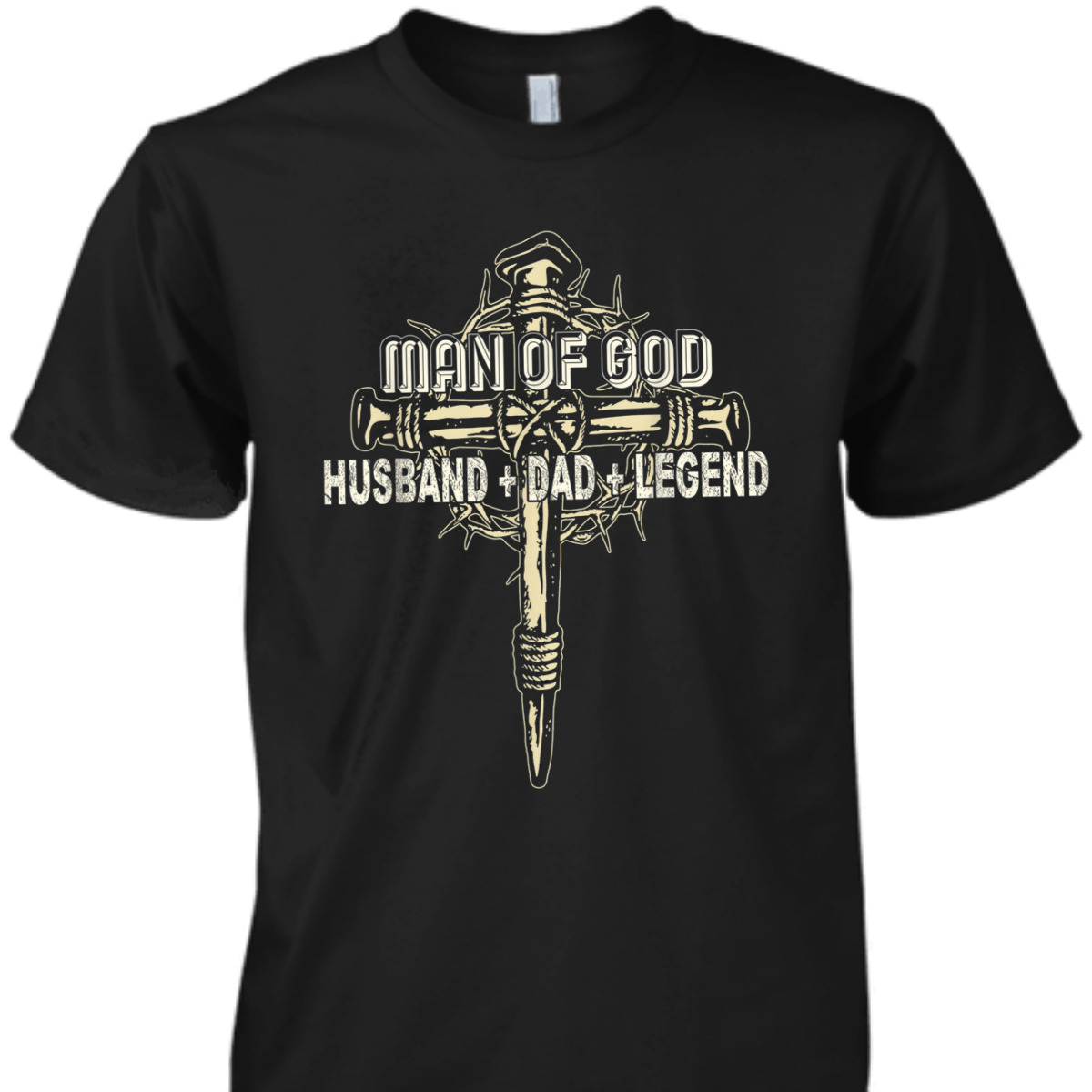 Man Of God Husband Dad T-Shirt Christian Cross Father's Day Gift Man Of God Husband Dad T-Shirt Christian Cross Father's Day Gift