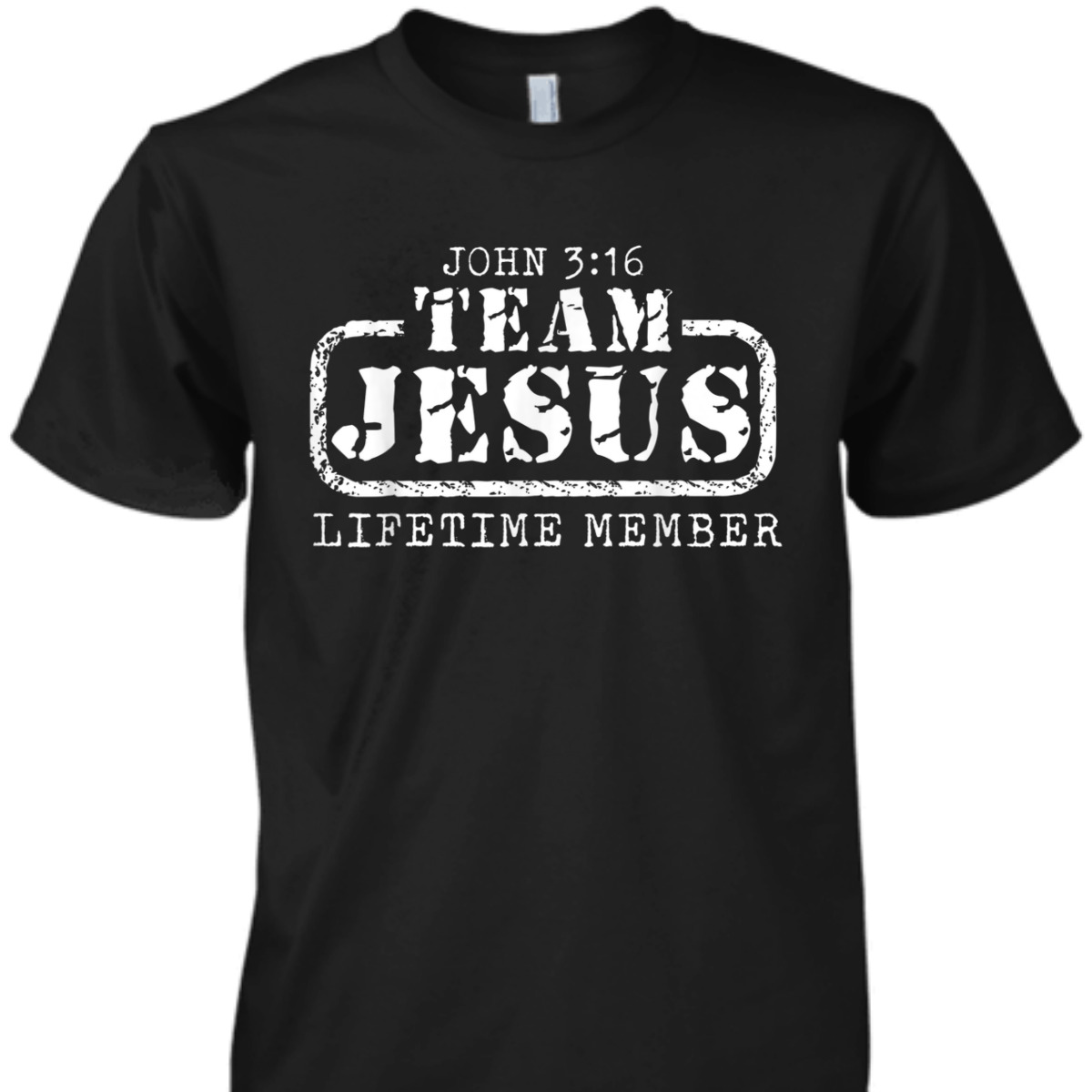 John 3:16 T-Shirt Team Christ Team Jesus Lifetime Member Christianity Bible Verse Gift John 3:16 T-Shirt Team Christ Team Jesus Lifetime Member Christianity Bible Verse Gift