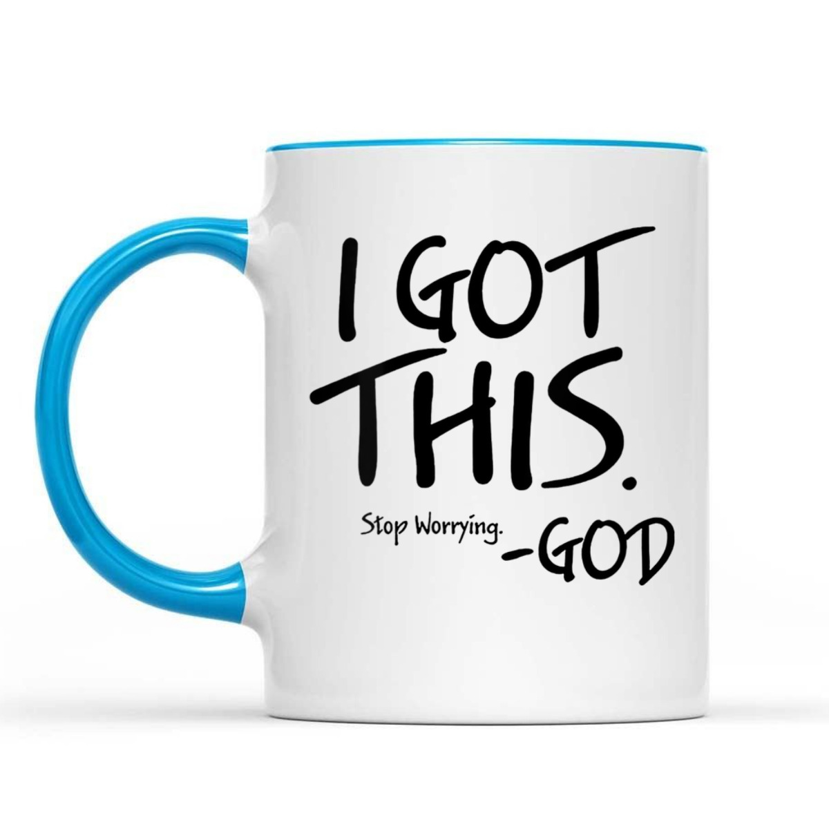 I Got This Stop Worrying God Funny Christian T-Shirt