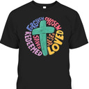 Jesus Cross Forgiven Chosen Loved Redeemed Christian T-Shirt