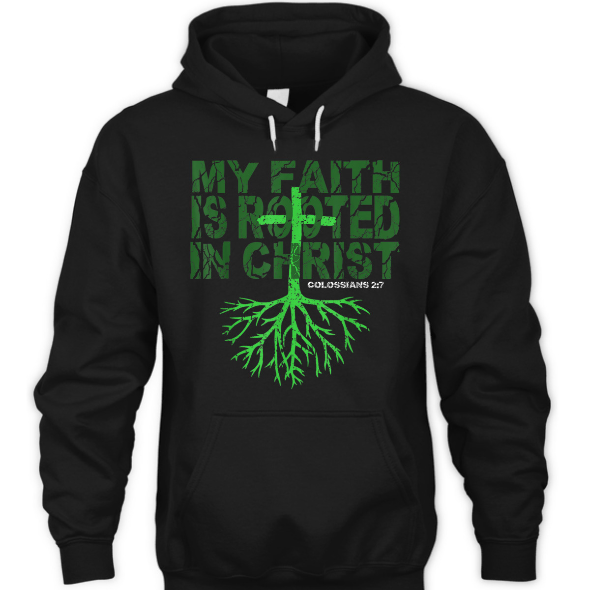 My Faith Is Rooted In Christ Colossians 2:7 T-Shirt Christian Bible Verse Gift