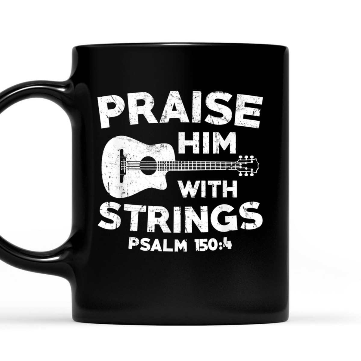 Guitar Bass Praise Him With Strings Psalm 150:4 Christian Bible Verse T-Shirt Guitar Bass Praise Him With Strings Psalm 150:4 Christian Bible Verse T-Shirt