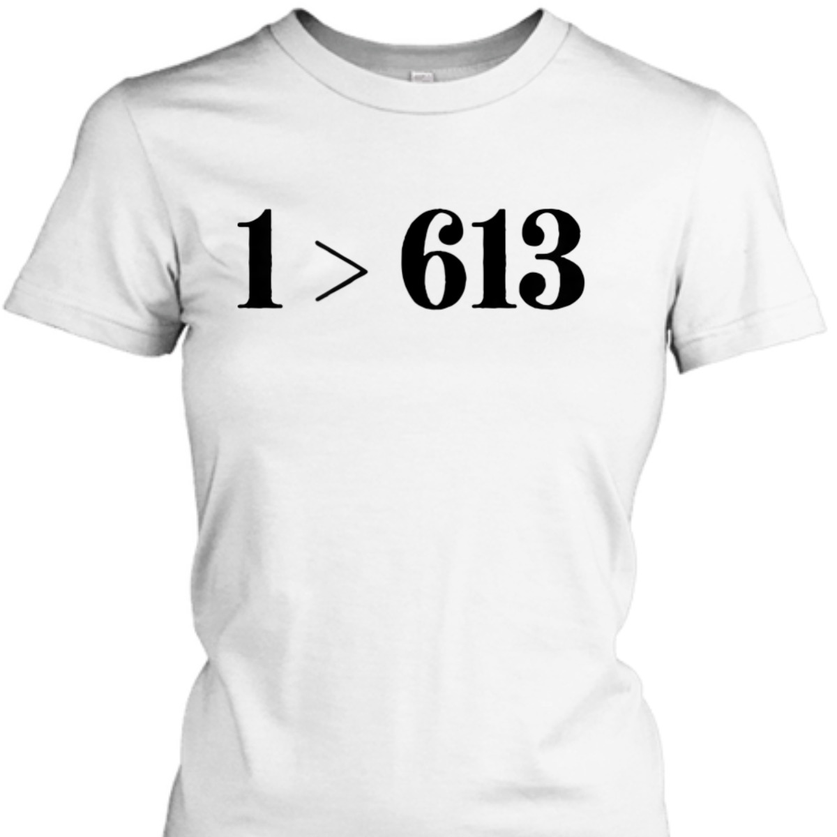 Only 1 > 613 Love Is Greater Novelty T-Shirt