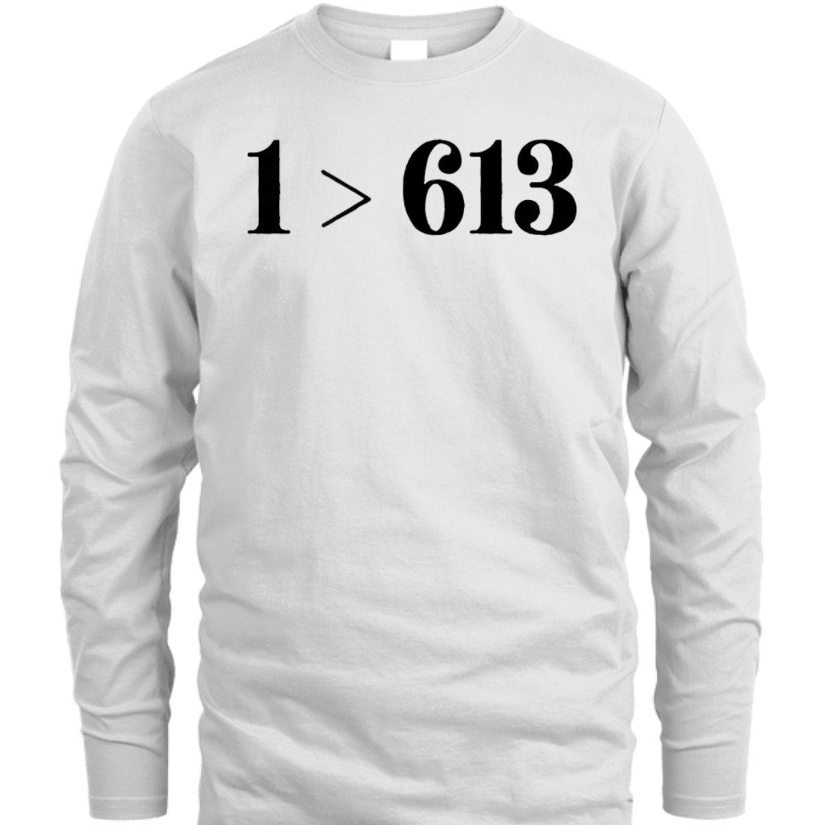 Only 1 > 613 Love Is Greater Novelty T-Shirt Only 1 > 613 Love Is Greater Novelty T-Shirt