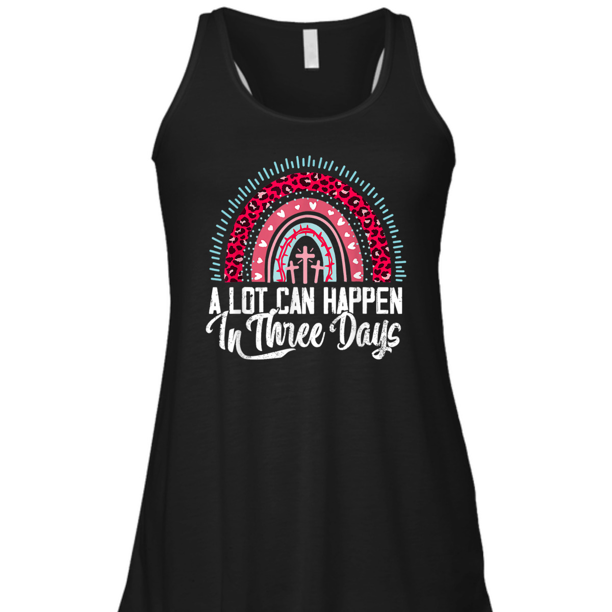 A Lot Can Happen In 3 Days Rainbow Easter Day T-Shirt A Lot Can Happen In 3 Days Rainbow Easter Day T-Shirt